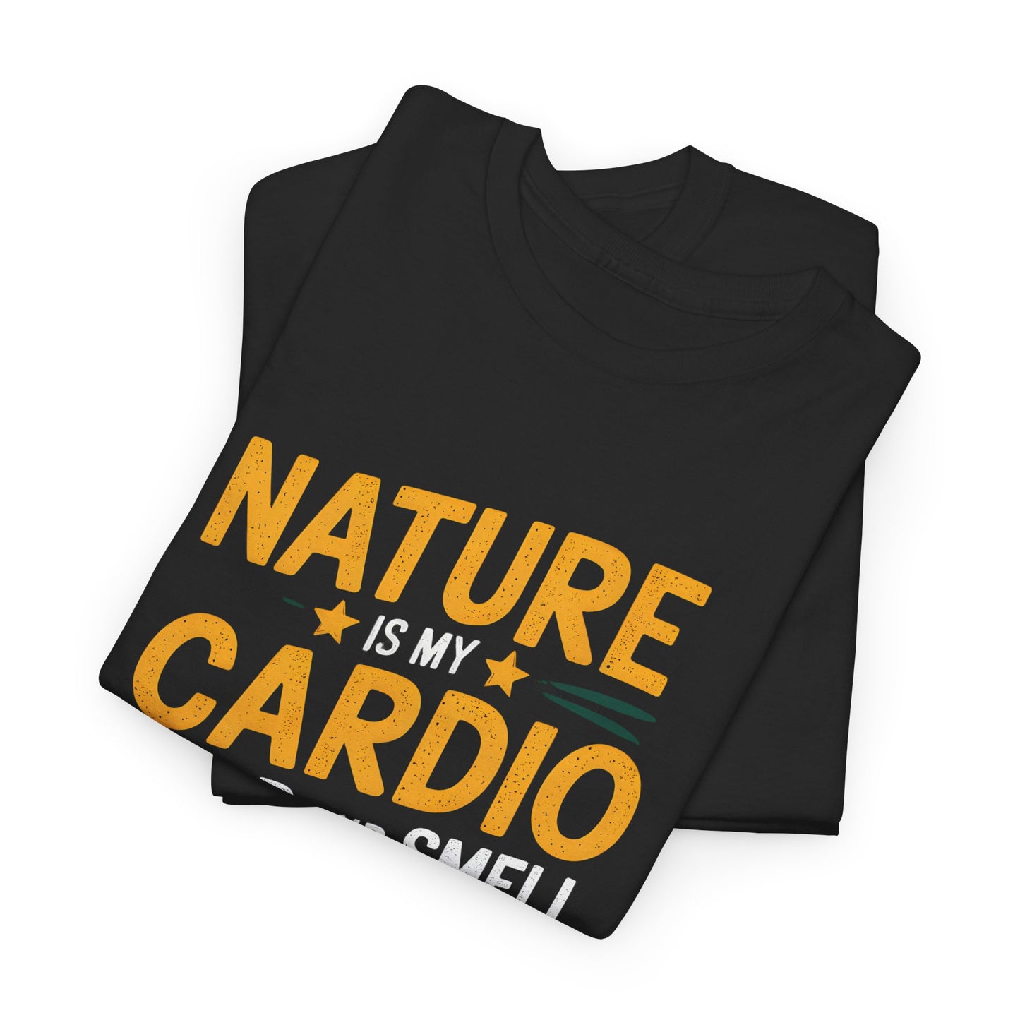 Nature is My Cardio Stop and Smell the Pines Graphic T-Shirt for Outdoors Lovers