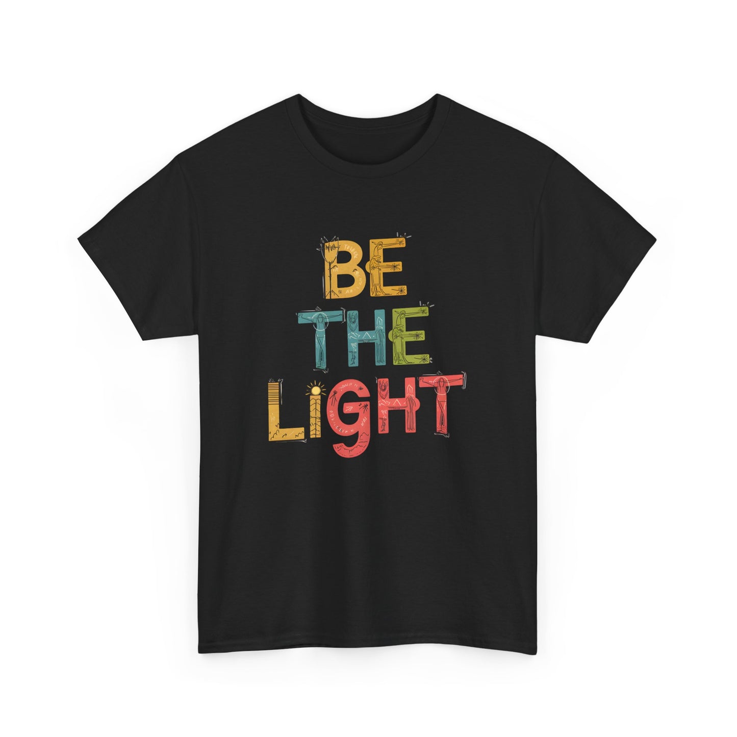Be The Light Inspirational Graphic Short Sleeve T-Shirt Unisex Casual Wear