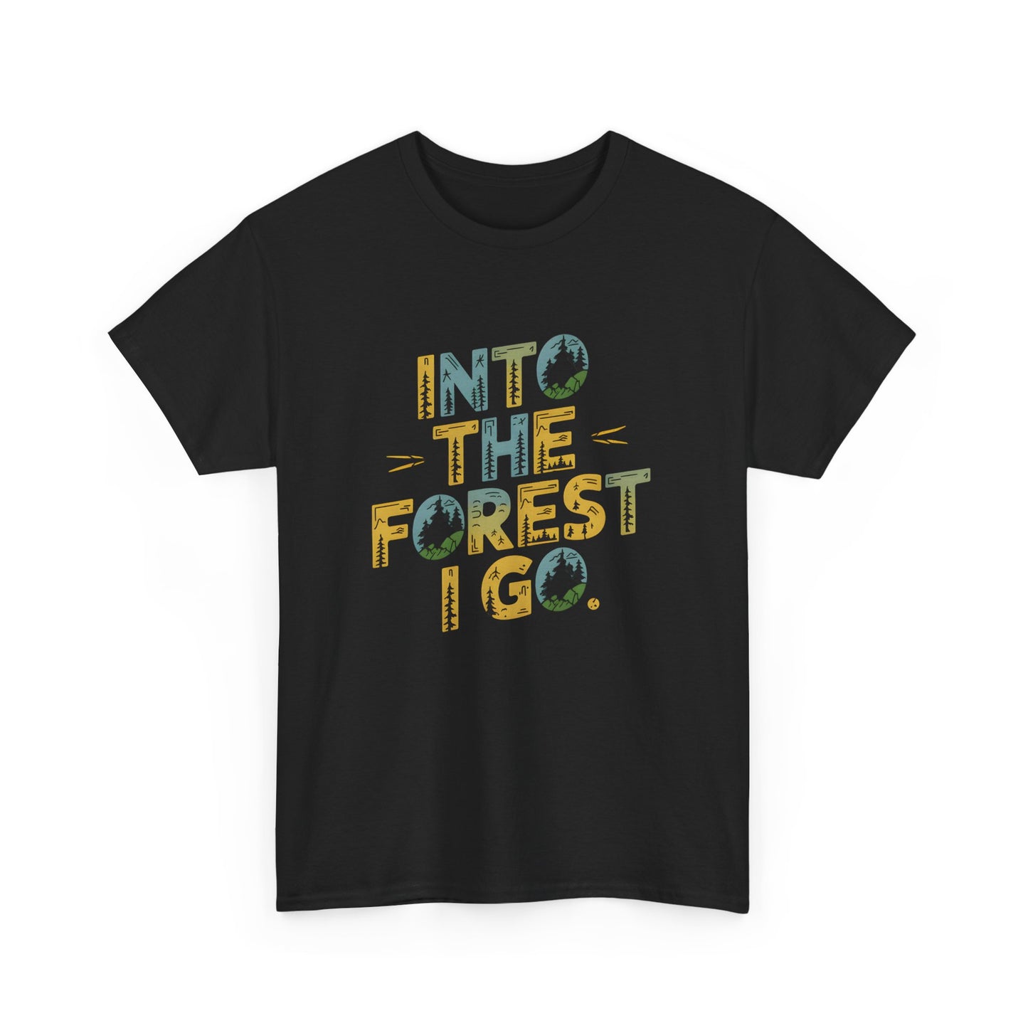 Into the Forest I Go Graphic T-Shirt Nature Hiking Outdoors Camping Apparel