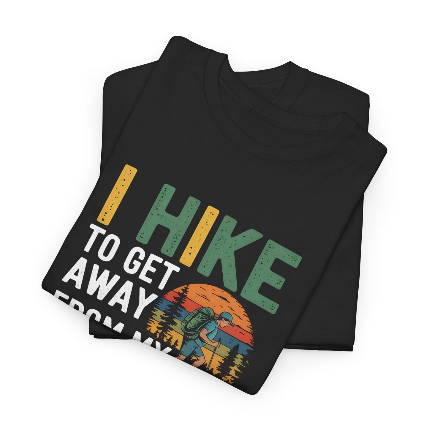 Hiking T-Shirt Get Away From My Phone Outdoor Adventure Apparel - T Shirt
