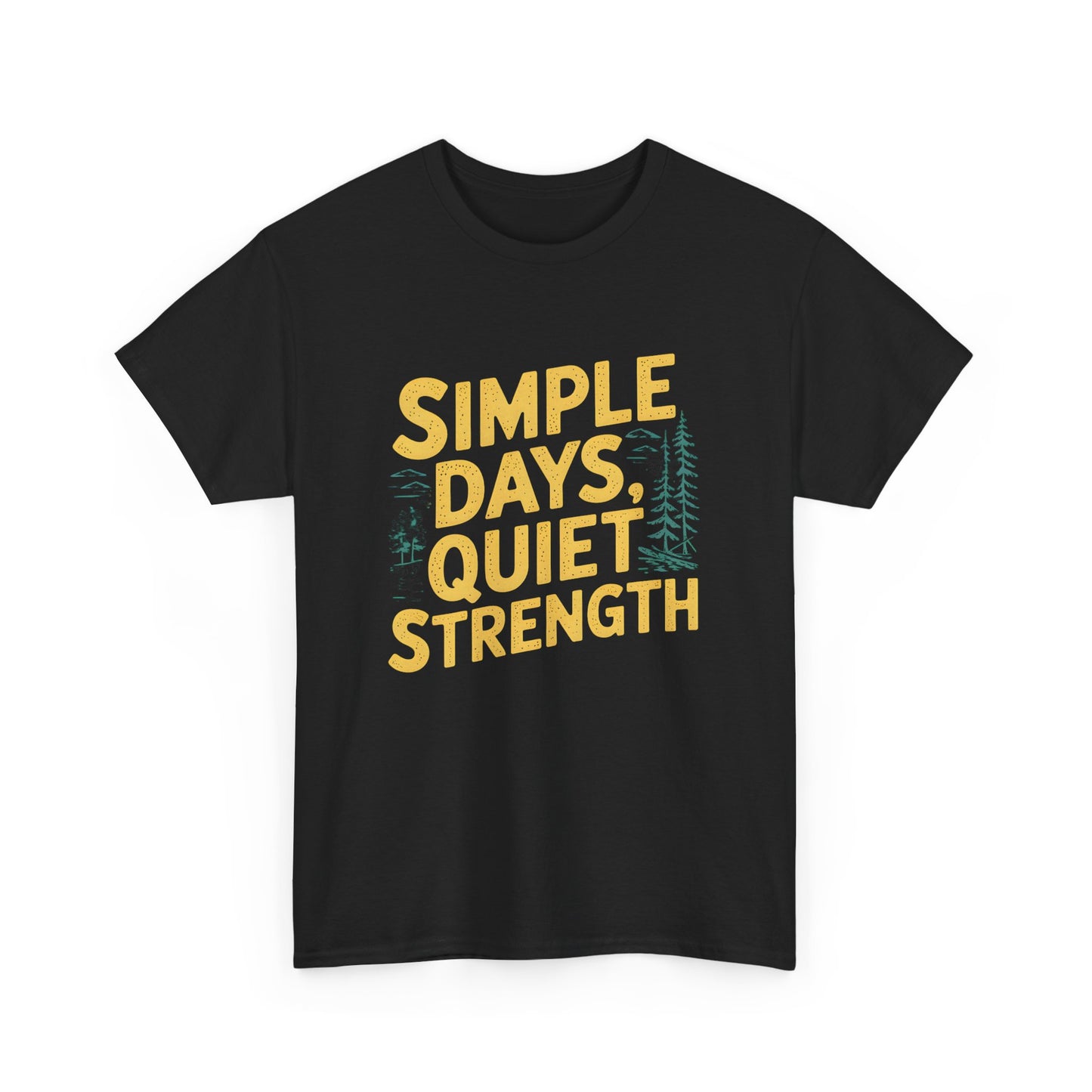 Simple Days Quiet Strength Retro T-Shirt Outdoors Nature Apparel Short Sleeve