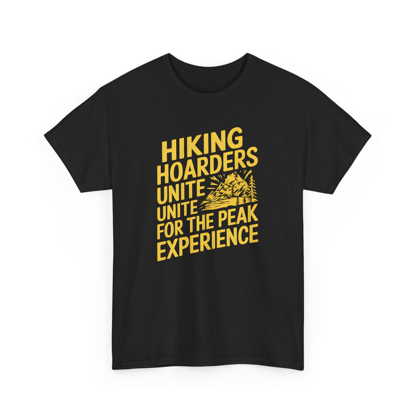 Hiking Hoarders T-Shirt Unite for the Peak Experience Outdoors Gift - T Shirt