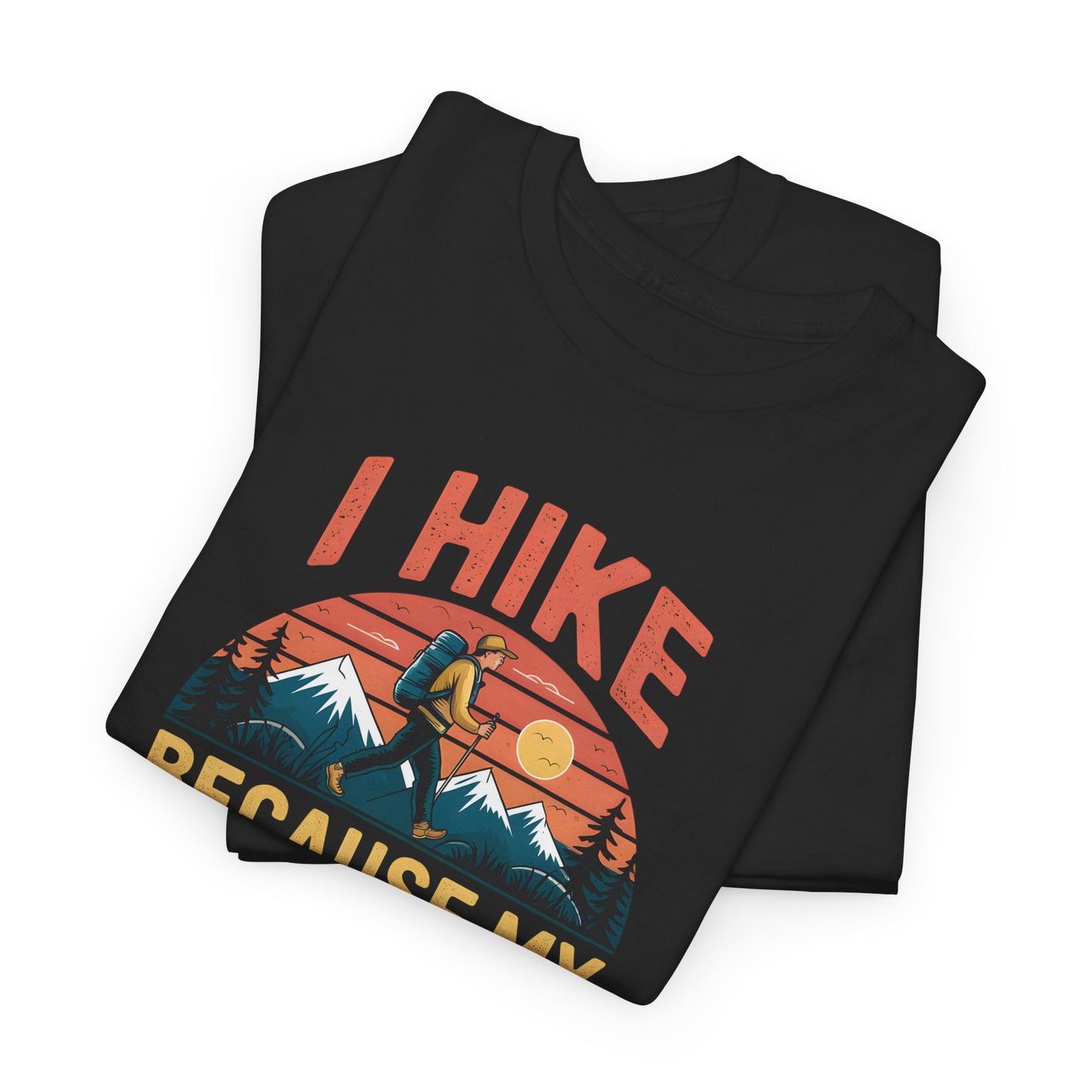 Hiking T-Shirt I Hike Because My Couch Won't Carry Me Graphic Outdoors Adventure