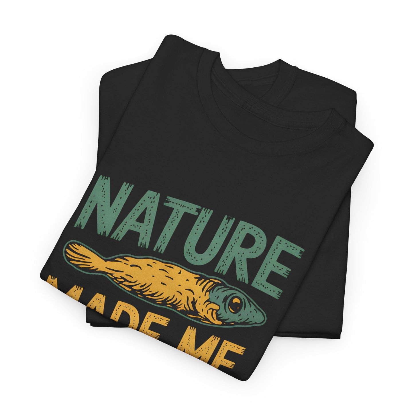 Nature Made Me Do It Graphic Fishing T-Shirt Wild Outdoorsy Apparel Short Sleeve