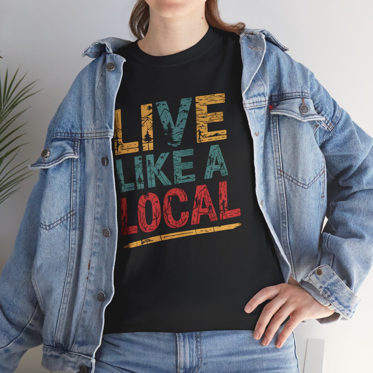 Live Like a Local Vintage Graphic T-Shirt Adventure Hiking Travel Unisex Casual