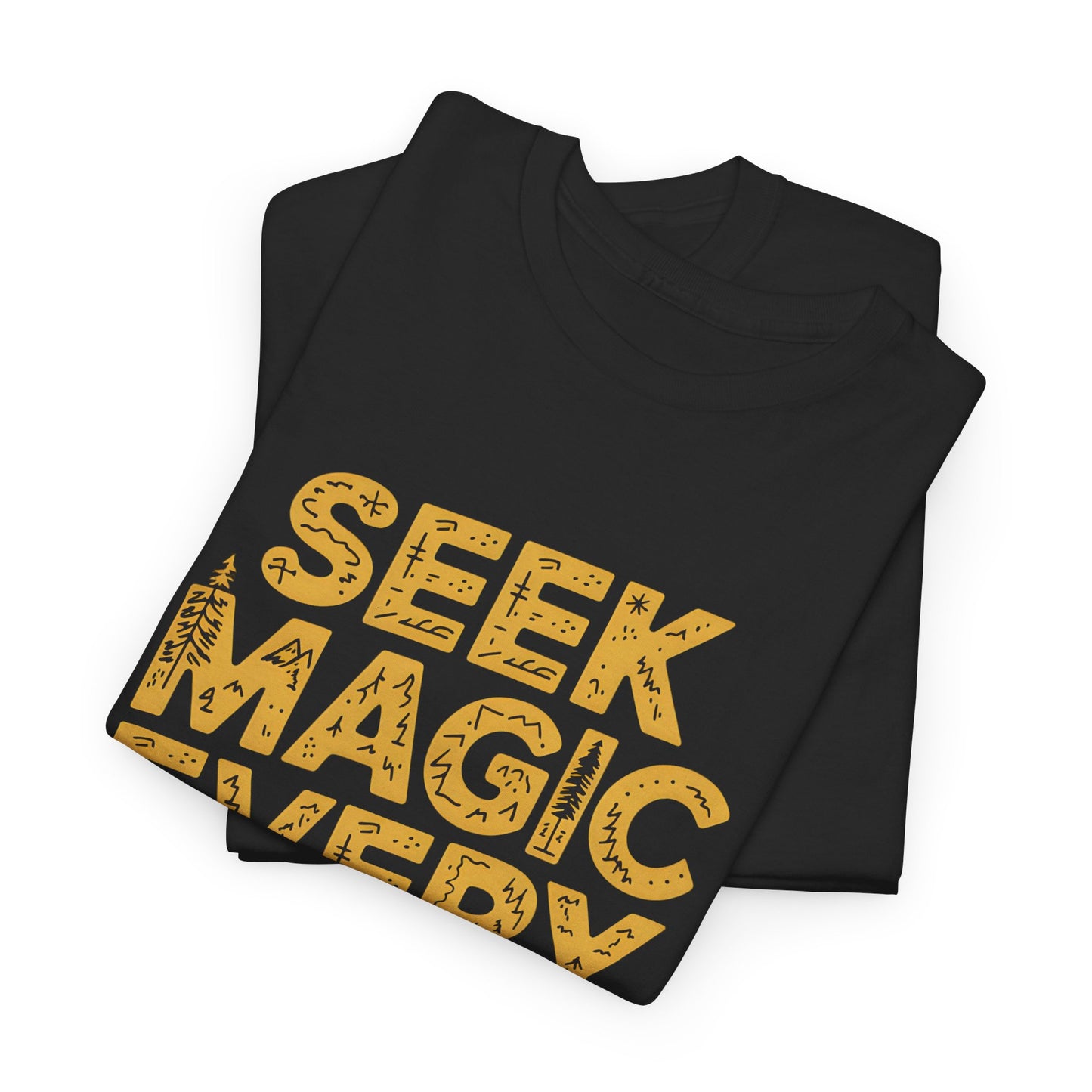 Seek Magic Every Day Graphic Tee Adventure Shirt for Nature Lovers Short Sleeve