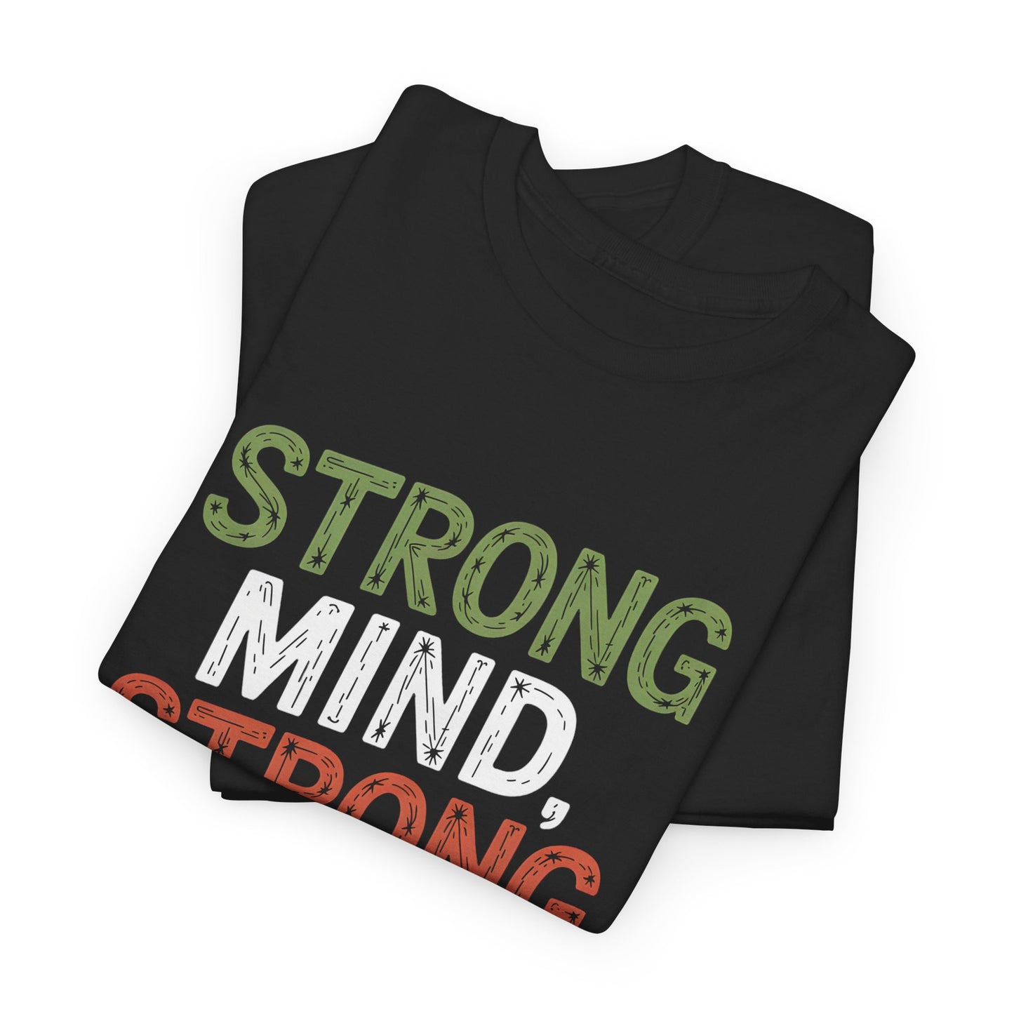 Strong Mind Strong Life Motivational Fitness Graphic T-Shirt Unisex Short Sleeve