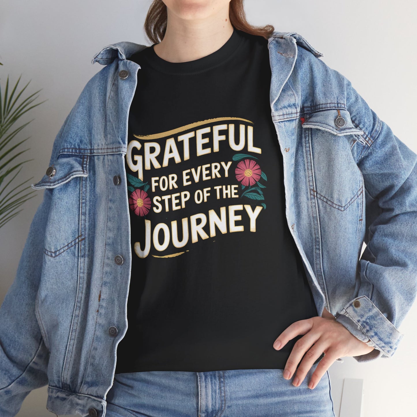 Grateful for Every Step T-Shirt Inspirational Quote Tee Journey Motivational Art