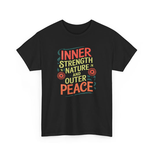 Inner Strength T-Shirt Nature Graphic Tee Outer Peace Gift for Him Her Mindful