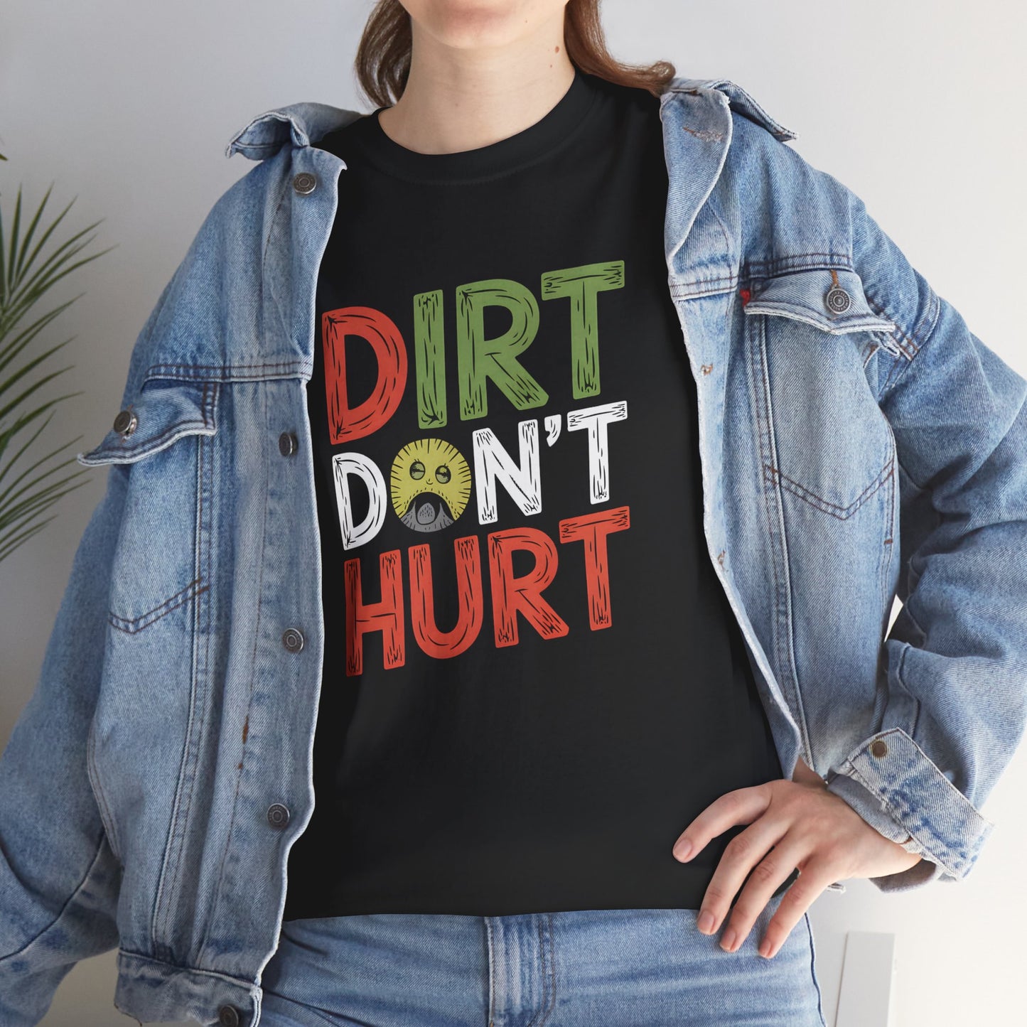 Dirt Don’t Hurt T-Shirt Funny Graphic Tee Unisex Casual Gardening Apparel Wear