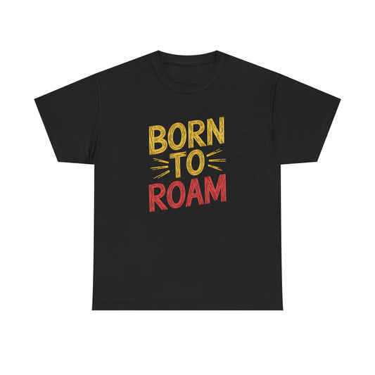 Born to Roam Adventure Travel Outdoor T-Shirt Casual Graphic Short Sleeve Tee