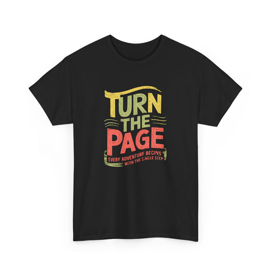 Turn the Page Inspirational T-Shirt Every Adventure Begins Step - T Shirt