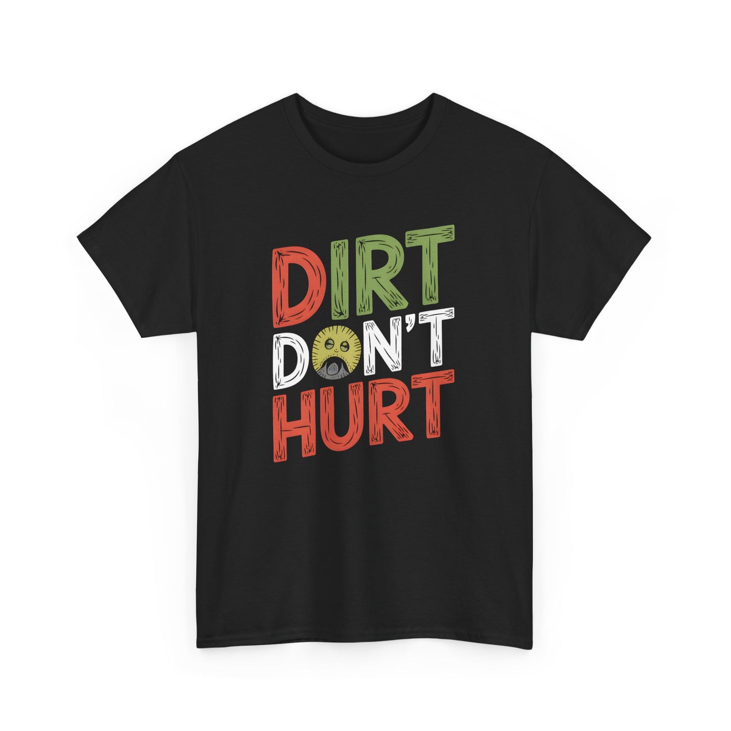 Dirt Don’t Hurt T-Shirt Funny Graphic Tee Unisex Casual Gardening Apparel Wear