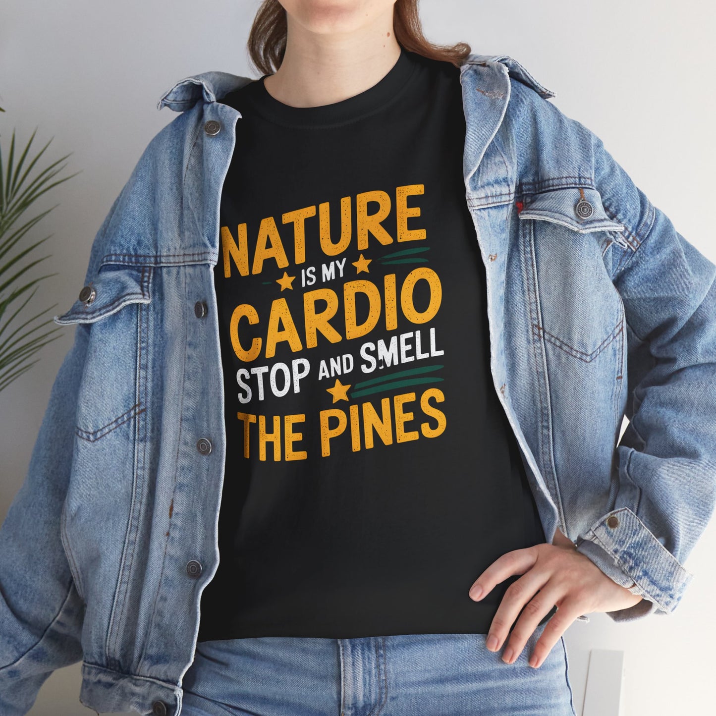Nature is My Cardio Stop and Smell the Pines Graphic T-Shirt for Outdoors Lovers