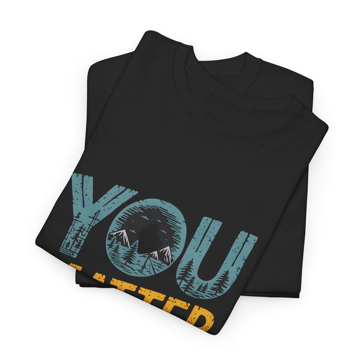 You Matter Vintage Graphic Tee Outdoor Nature Hiking Shirt Short Sleeve Casual