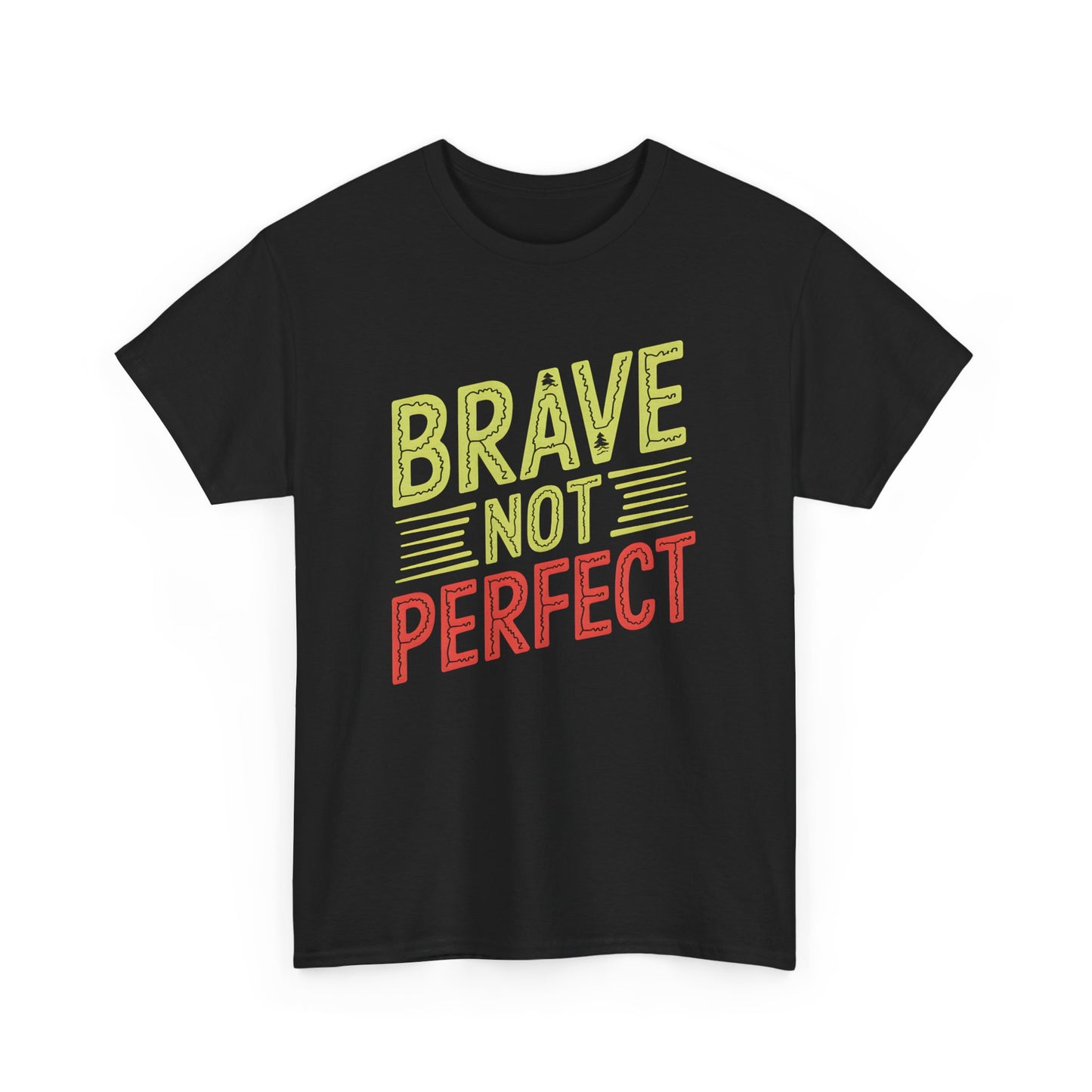 Brave Not Perfect Motivational Graphic T-Shirt Art Casual Wear Apparel
