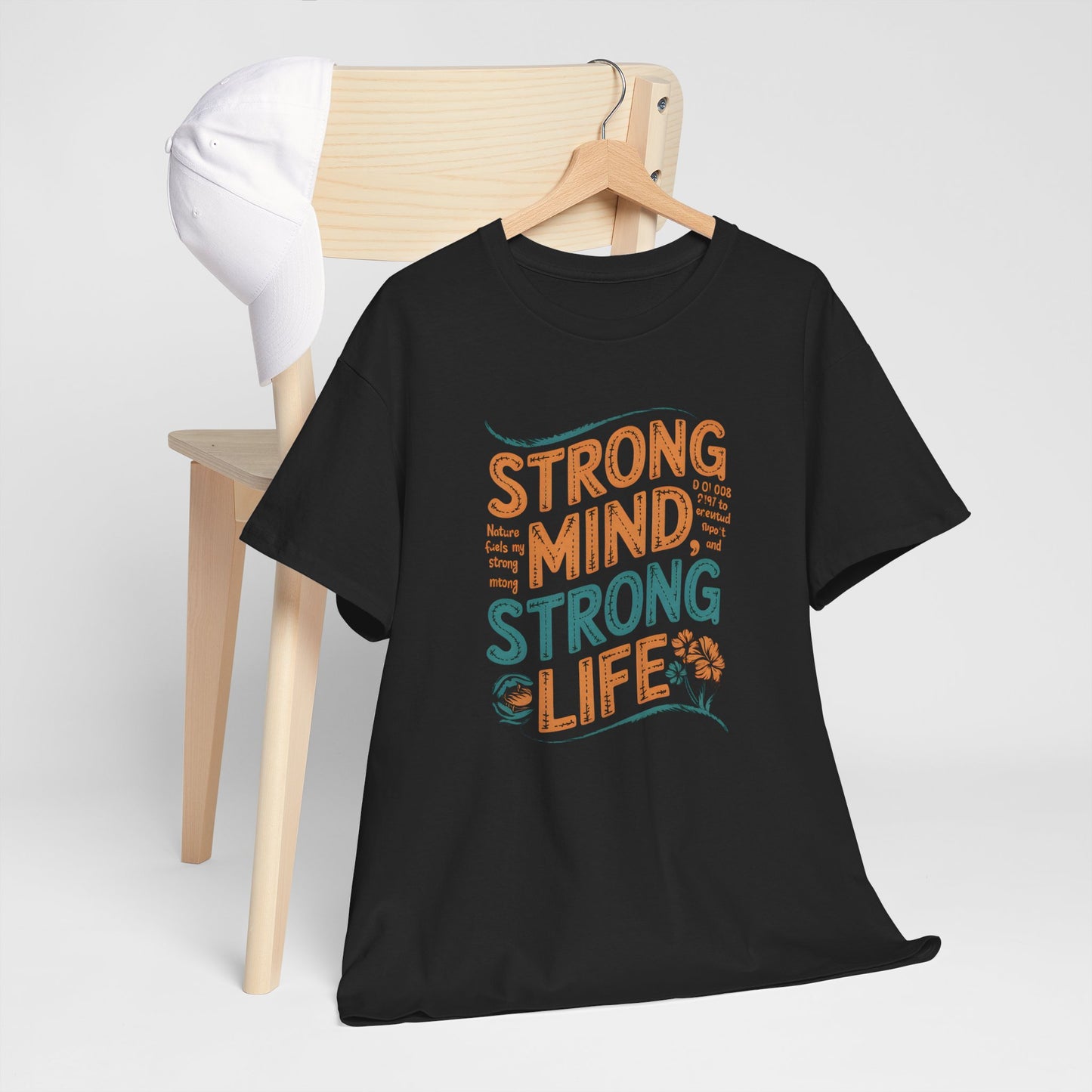 Strong Mind Strong Life T-Shirt Motivational Graphic Tee Mental Health Wellness