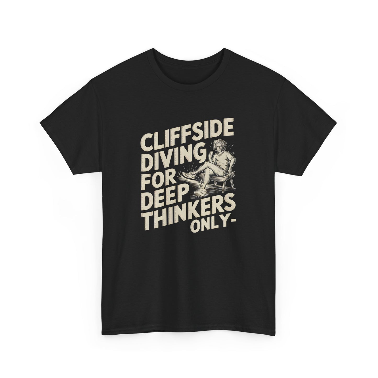Cliffside Diving T-Shirt Funny Graphic Tee Deep Thinkers Adventure Gift Idea