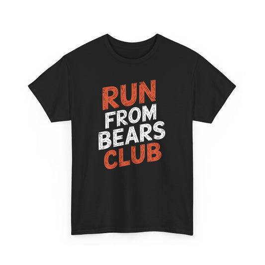 Funny Hiking T-Shirt Run From Bears Club Graphic Tee Outdoors Gift Unisex