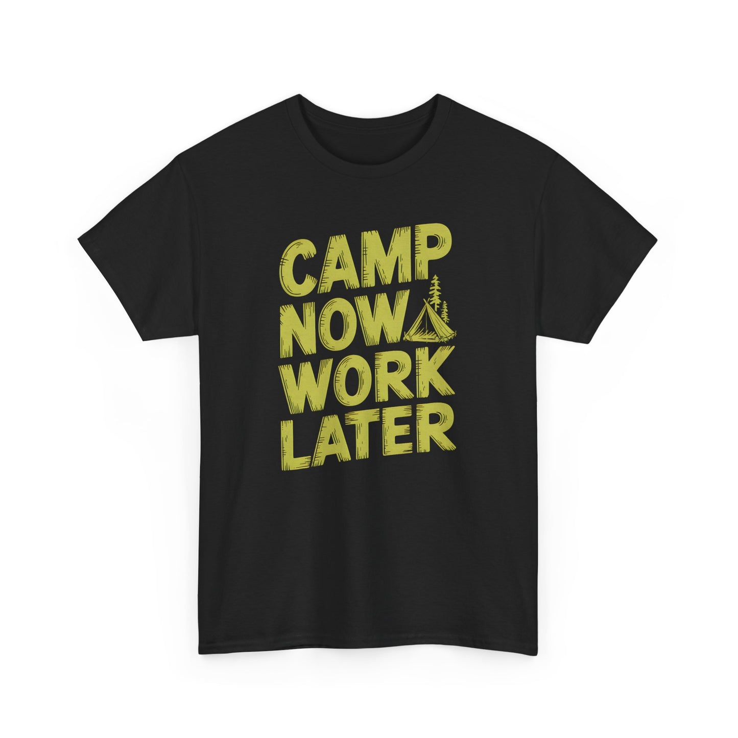 Camp Now Work Later Camping Graphic T-Shirt Outdoor Adventure Apparel Tee