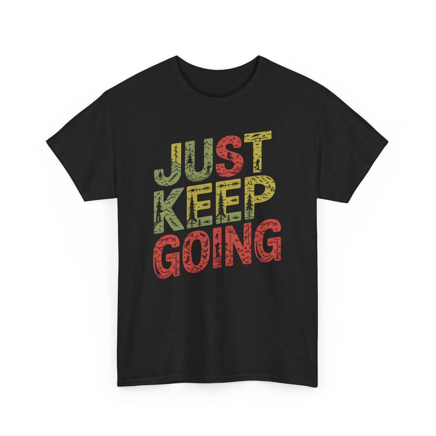 Just Keep Going Adventure Hiking Outdoors T-Shirt Gift for Him Her - T Shirt