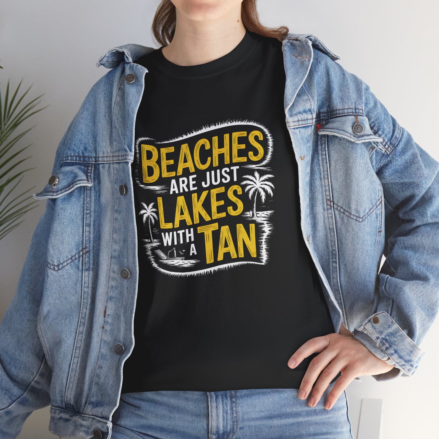 Beaches Are Just Lakes With a Tan T-Shirt Unisex Funny Summer Graphic Tee Black