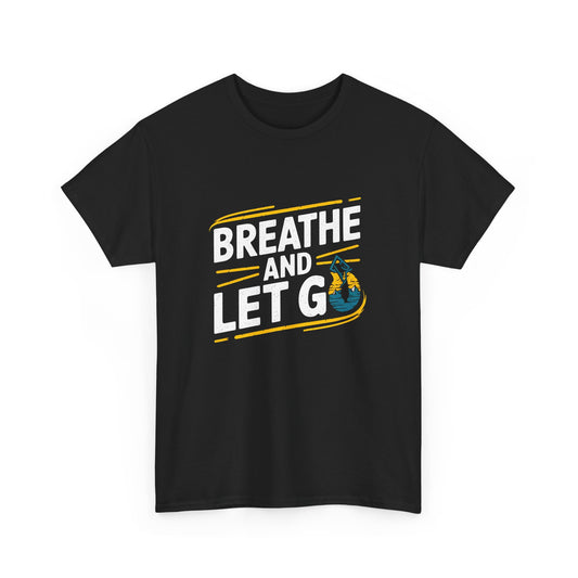 Breathe and Let Go T-Shirt Inspirational Graphic Tee Mindfulness Nature Gift