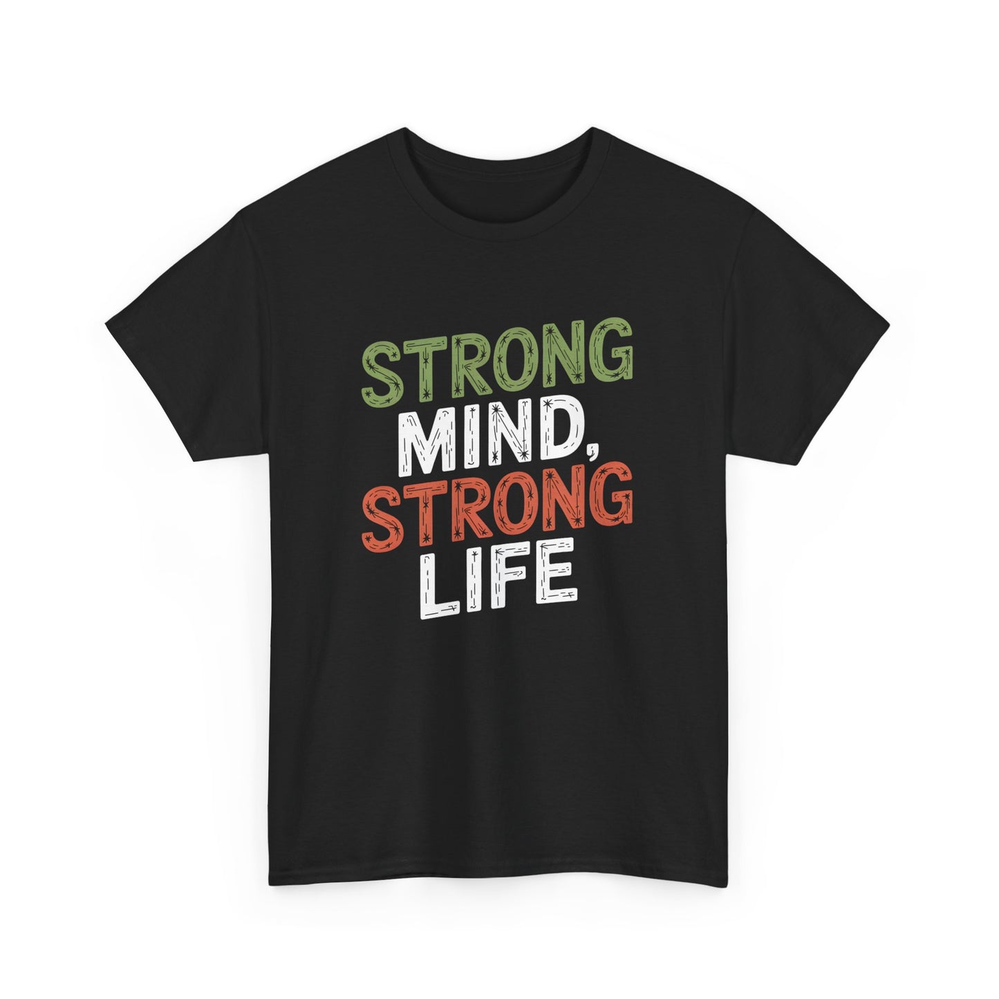 Strong Mind Strong Life Motivational Fitness Graphic T-Shirt Unisex Short Sleeve