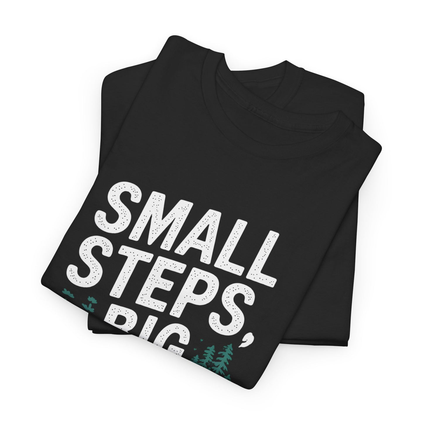 Small Steps Big Impact Eco-Friendly T-Shirt for Nature Lovers - T Shirt