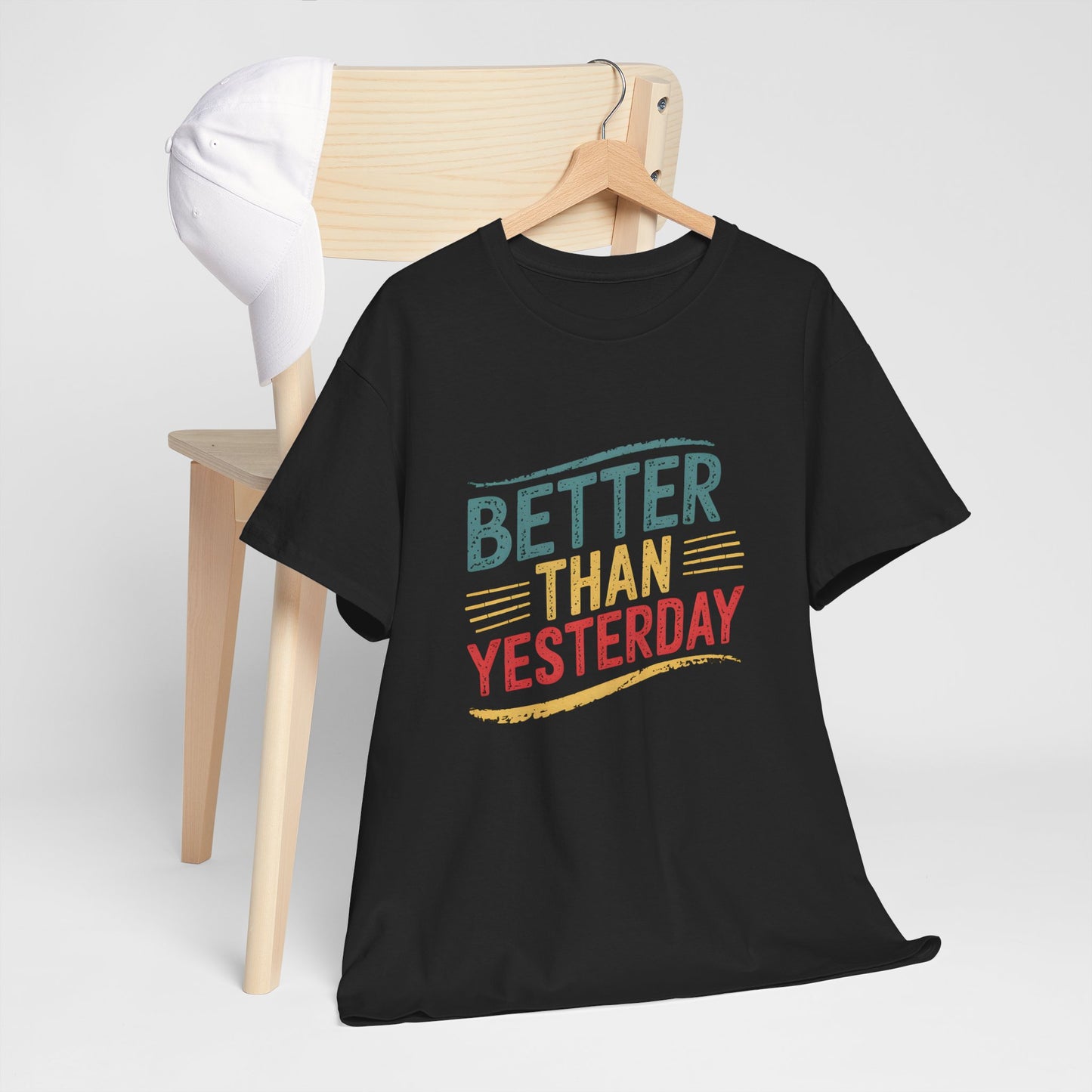 Motivational Better Than Yesterday Graphic Short Sleeve T-Shirt Casual Wear