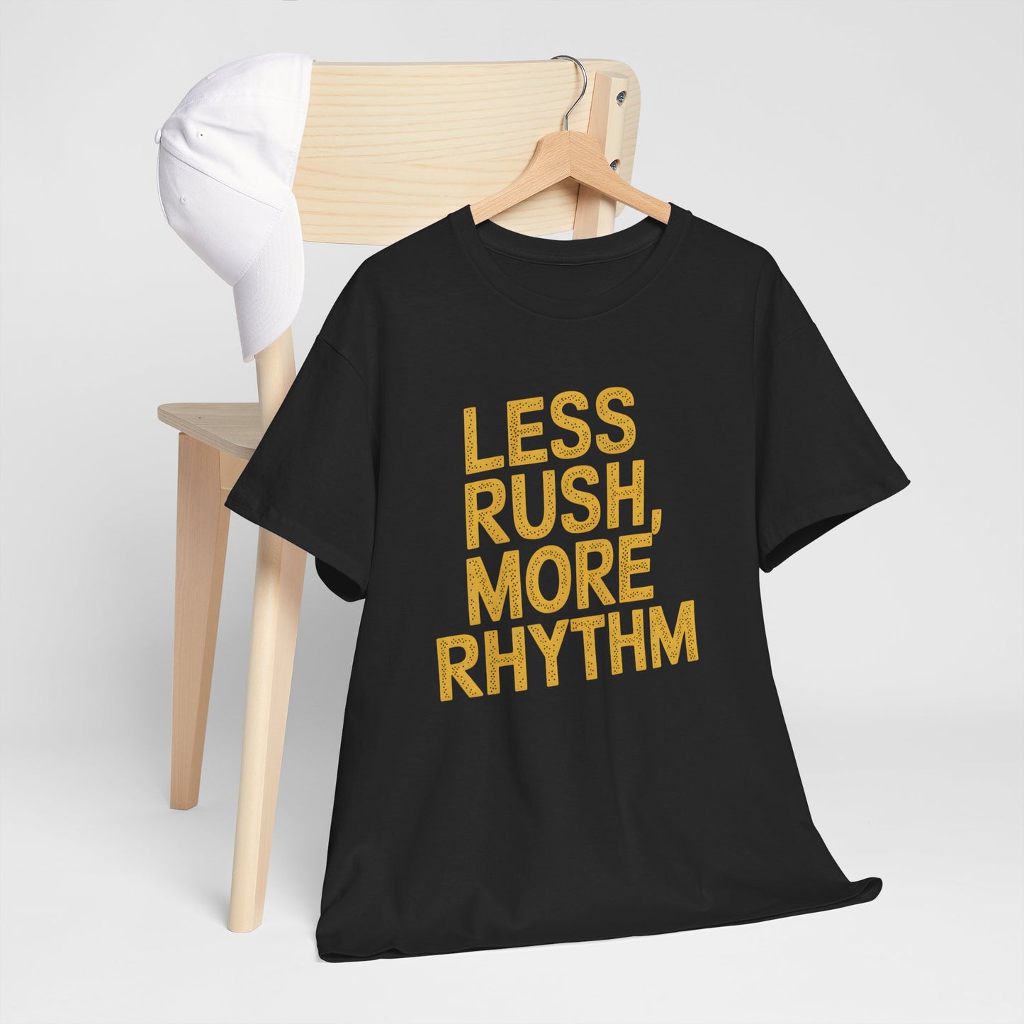 Less Rush More Rhythm Graphic Short Sleeve T-Shirt Quote Unisex Casual Wear