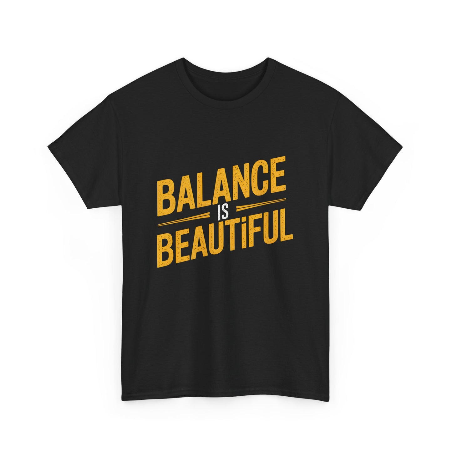 Balance is Beautiful Motivational Graphic T Shirt Quote Unisex Short Sleeve Tee