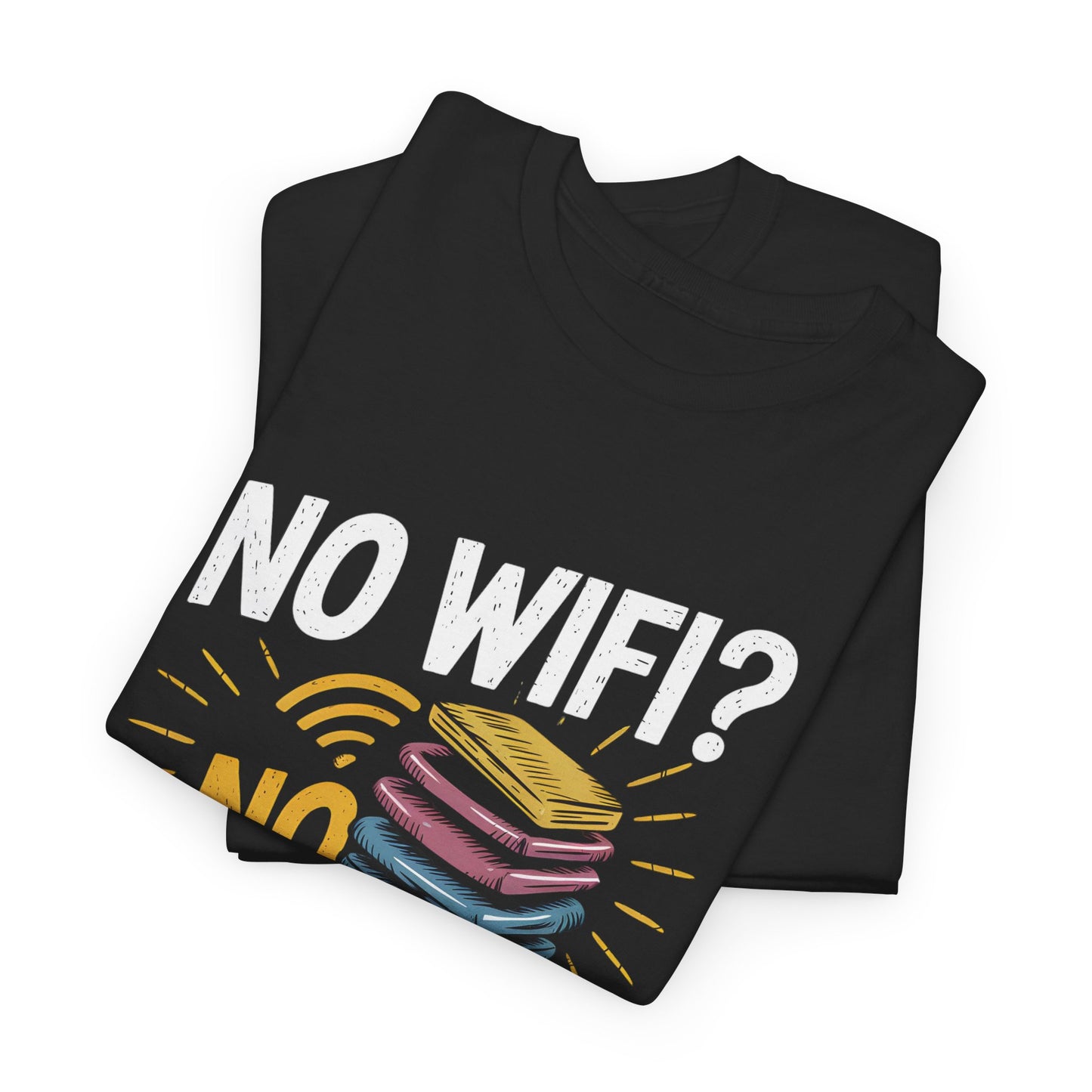 No Wifi No Problem Funny Reading Graphic T-Shirt Gift Book Lovers Short Sleeve
